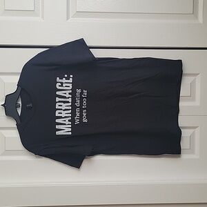 Gildan "Marriage: when dating goes to far" Tee shirt.